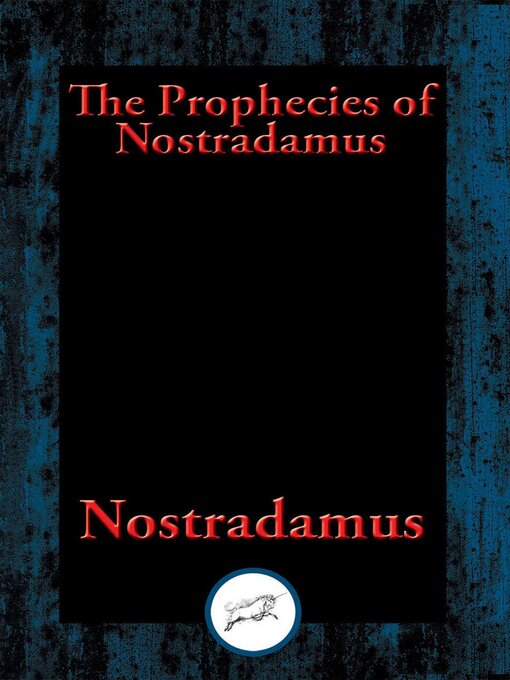 Title details for The Prophecies of Nostradamus by Nostradamus - Available